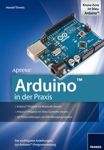 Arduino™ Mikrocontroller - Arduino in der Praxis