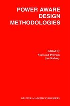 Power Aware Design Methodologies