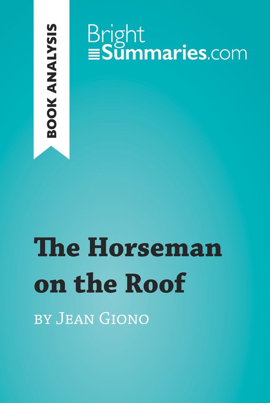 BrightSummaries.com - The Horseman on the Roof by Jean Giono ... - cover