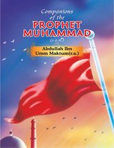 Companions of the Prophet Muhammad(s.a.w.) Abdullah Ibn Umm Maktum(r.a.)