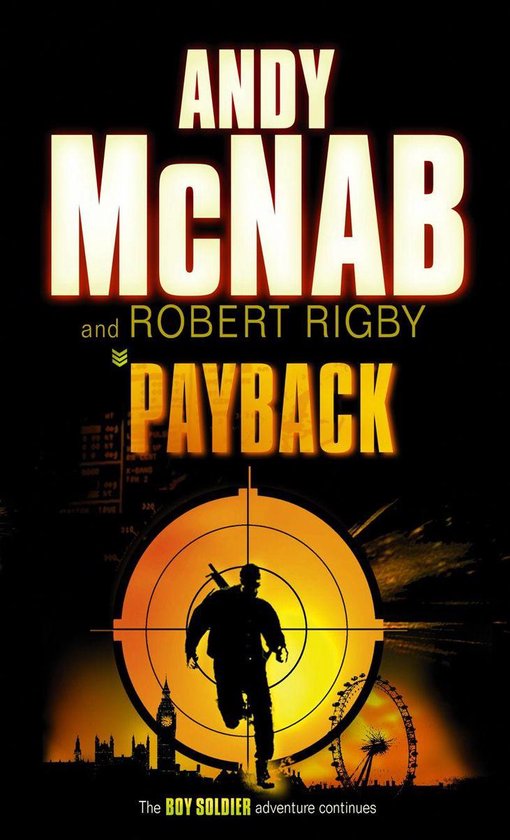 Boekcover van "Payback" met de titel, namen van de auteurs Andy McNab en Robert Rigby, een schutter in een vizier en de Londense skyline.
