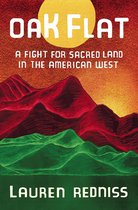Oak Flat Fight for Sacred Land in the American West A Fight for Sacred Land in the American West