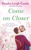 Harvest Cove Series 4 - Come On Closer