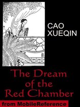 Dream Of The Red Chamber: (Hung Lou Meng Or A Dream Of Red Mansions) (Mobi Classics)