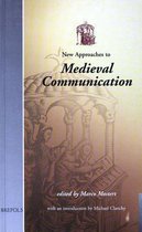 New Approaches to Medieval Communication