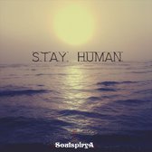 Soulspirya - Stay Human (CD)