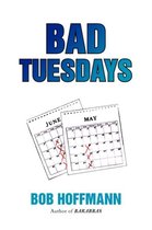 Bad Tuesdays