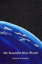 My Beautiful Blue World