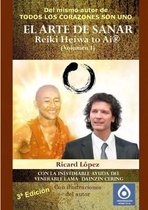 EL ARTE DE SANAR Reiki Heiwa to Ai (R) (Volumen I)