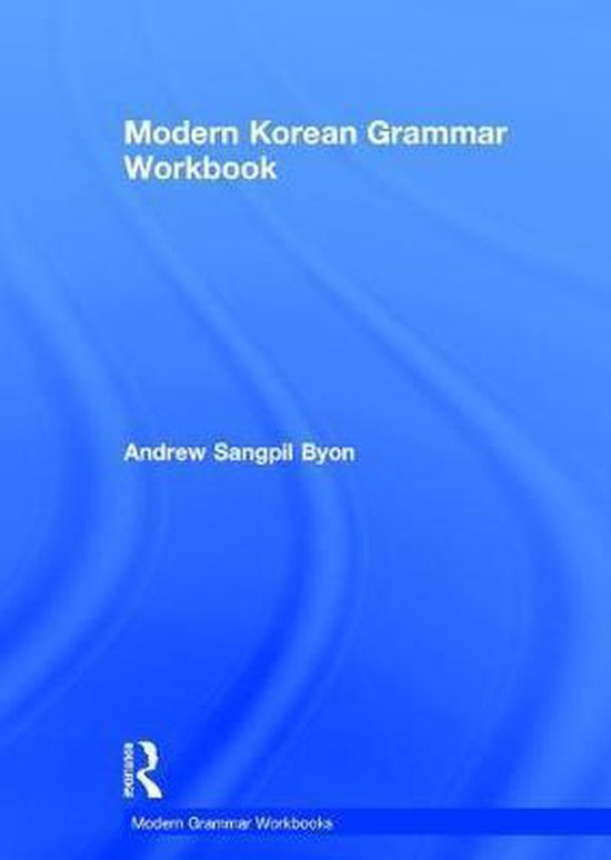 Modern Grammar Workbooks- Modern Korean Grammar Workbook - cover