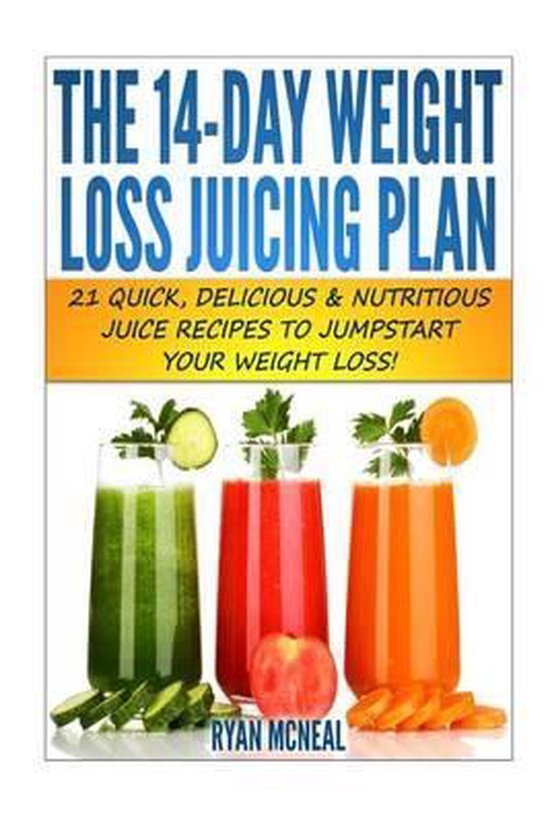 The 14-Day Weight Loss Juicing Plan - cover
