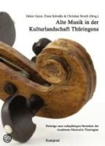 Alte Musik in der Kulturlandschaft Thüringens