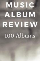 Music Album Review 100 Albums