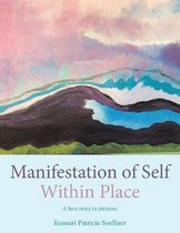 Manifestation of Self Within Place