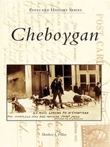 Postcard History Series - Cheboygan