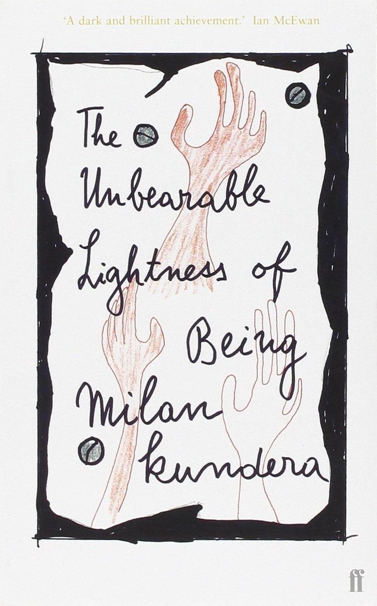 The Unbearable Lightness of Being, Milan Kundera