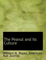 The Peanut and Its Culture