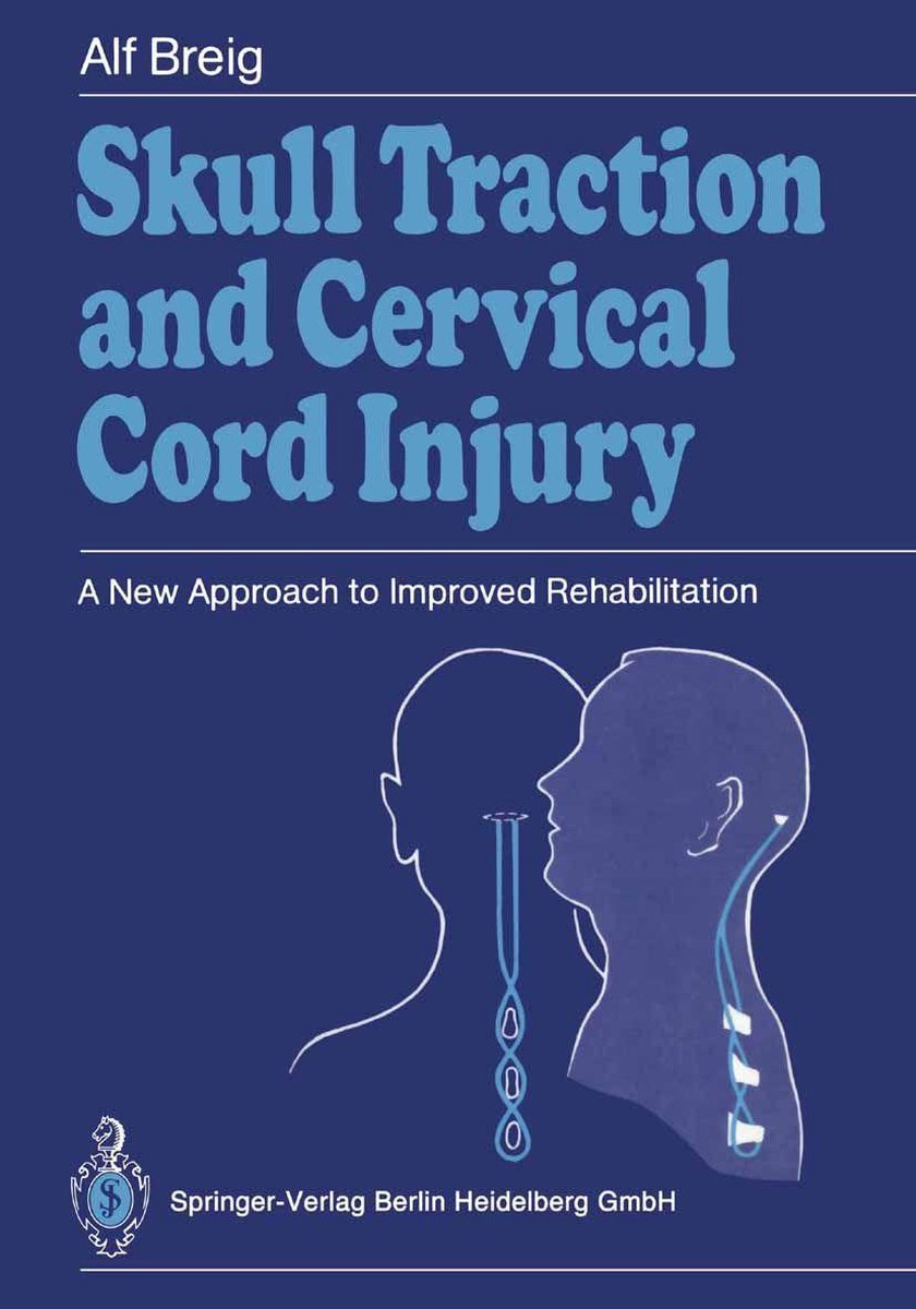 Skull Traction and Cervical Cord Injury - Alf Breig