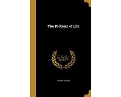 The Problem of Life