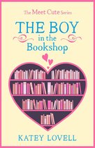 The Meet Cute - The Boy in the Bookshop: A Short Story (The Meet Cute)