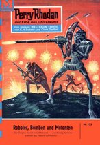Perry Rhodan-Erstauflage 133 - Perry Rhodan 133: Roboter, Bomben und Mutanten
