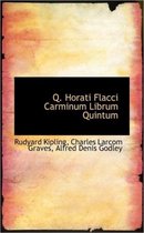 Q. Horati Flacci Carminum Librum Quintum