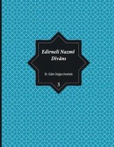 Edirneli Nazm D v nı, Cilt 3