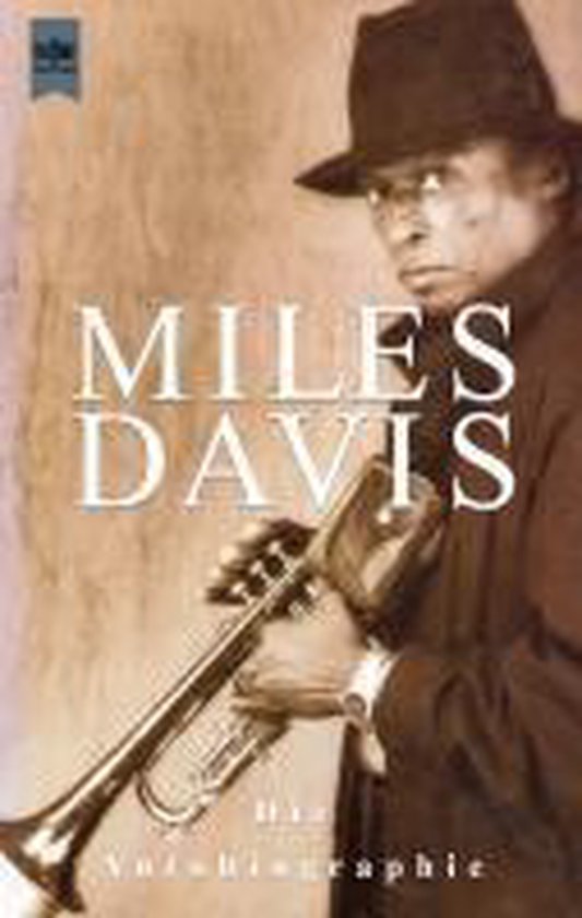 Sepia portret van Miles Davis met hoed en trompet, titel: Miles Davis - His Autobiografie.