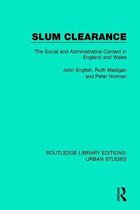 Routledge Library Editions: Urban Studies- Slum Clearance