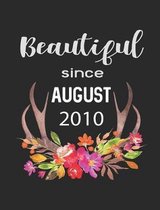Beautiful Since August 2010