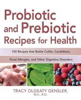 Probiotic and Prebiotic Recipes for Health