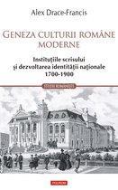 Studii românești - Geneza culturii române moderne. Instituțiile scrisului și dezvoltarea identității naționale 1700-1900