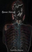 Bone House