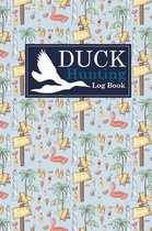 Duck Hunting Log Book