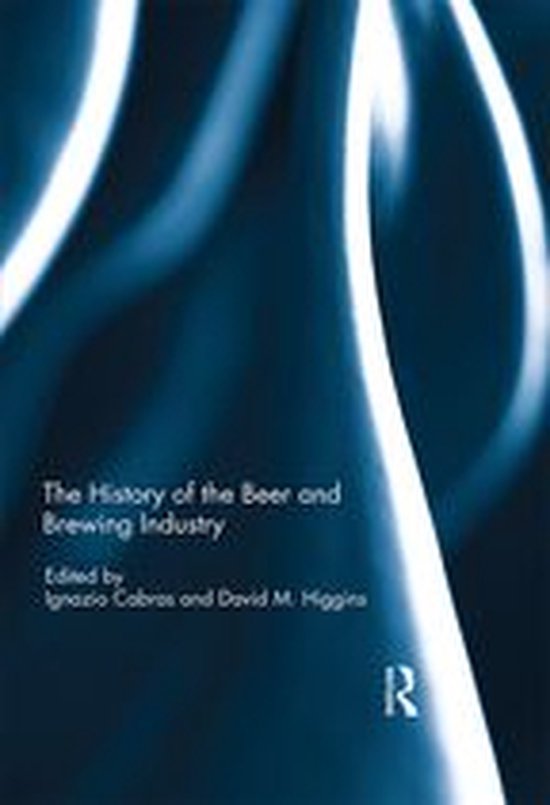 The History of the Beer and Brewing Industry - cover