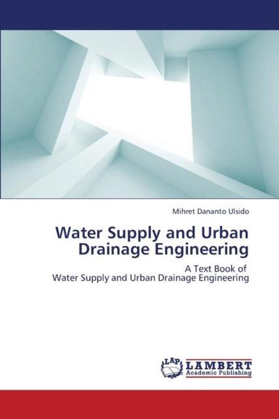 Water Supply and Urban Drainage Engineering 9783659369865 Dananto Ulsido Mihret