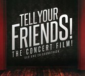 Tell Your Friends The Concert Film / O.s.t.