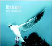 Bloomington - Kill The Rock Stars We Were (CD)