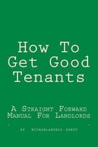 How To Get Good Tenants
