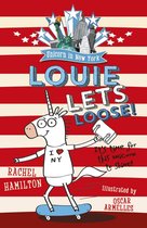 Unicorn in New York - Unicorn in New York: Louie Lets Loose!