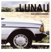 Lunau - Nar Engle Danser (CD)
