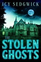 The Ghost Master General Series - The Stolen Ghosts