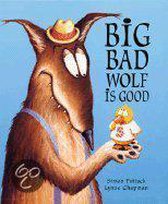 Big Bad Wolf Is Good