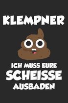 Klempner Ich Muss Eure Scheisse Ausbaden