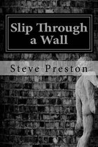 Slip Through a Wall