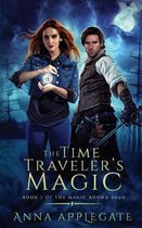 The Time Traveler's Magic (Book 1 of the Magic Bound Saga)