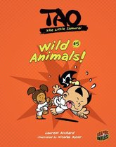 Tao, the Little Samurai 5 - Wild Animals!