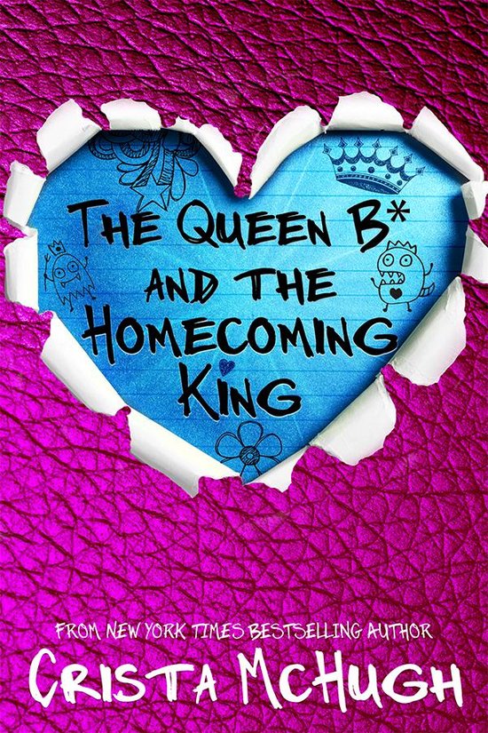 The Queen B* 3 - The Queen B* and the Homecoming King - cover