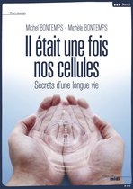 Santé - Il était une fois nos cellules