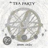 Tea Party - Seven Circles